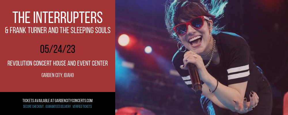 The Interrupters & Frank Turner and The Sleeping Souls at Revolution Concert House tickets The Interrupters & Frank Turner and The Sleeping Souls at Revolution Concert House