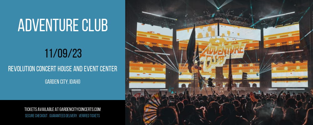 Adventure Club at Revolution Concert House and Event Center