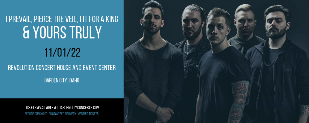 I Prevail, Pierce The Veil, Fit For a King & Yours Truly at Revolution Concert House tickets I Prevail, Pierce The Veil, Fit For a King & Yours Truly at Revolution Concert House