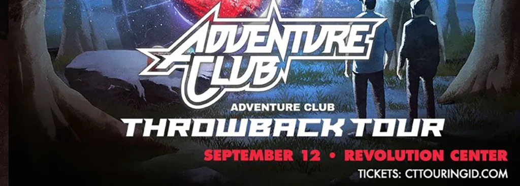 Adventure Club at Revolution Concert House and Event Center